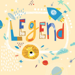 Bright card with beautiful name Legend in planets, lion and simple forms. Awesome male name design in bright colors. Tremendous vector background for fabulous designs