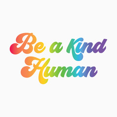 Be kind to everyone