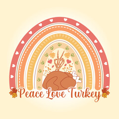 Peace Love Turkey Retro Rainbow Thanksgiving svg T Shirt Design Vector