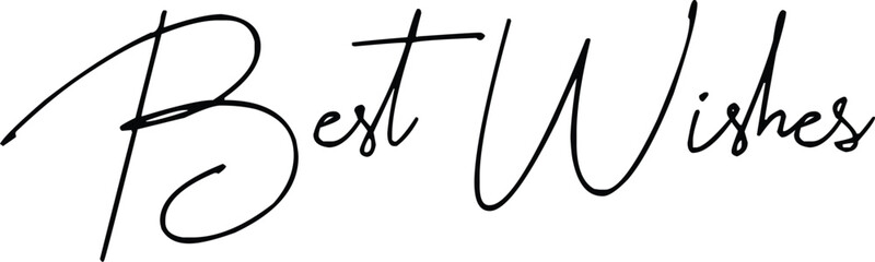 Best wishes black text. Best wishes calligraphy black sign. 