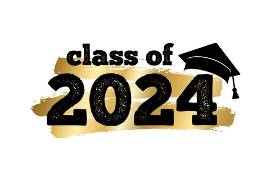 Class of 2024. Hand drawn brush gold stripe and number with education academic cap. Template for graduation party design, high school or college congratulation graduate, yearbook. Vector illustration.