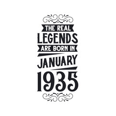 Born in January 1935 Retro Vintage Birthday, real legend are born in January 1935