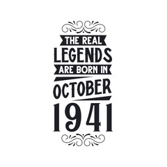 Born in October 1941 Retro Vintage Birthday, real legend are born in October 1941
