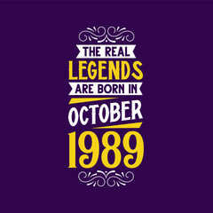 Obraz premium The real legend are born in October 1989. Born in October 1989 Retro Vintage Birthday