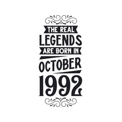 Born in October 1992 Retro Vintage Birthday, real legend are born in October 1992