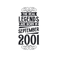 Born in September 2001 Retro Vintage Birthday, real legend are born in September 2001