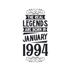 Born in January 1994 Retro Vintage Birthday, real legend are born in January 1994