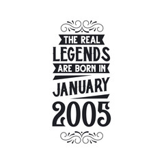Born in January 2005 Retro Vintage Birthday, real legend are born in January 2005