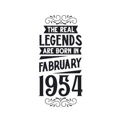 Born in February 1954 Retro Vintage Birthday, real legend are born in February 1954