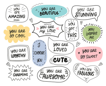 Set of inspirational speech bubbles with compliments, quotes about love for yourself and others. Vector typography for cards, posters, t-shirts, badges, stickers, etc.