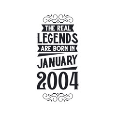 Born in January 2004 Retro Vintage Birthday, real legend are born in January 2004