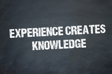 Obraz premium experience creates knowledge