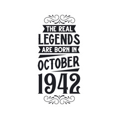 Born in October 1942 Retro Vintage Birthday, real legend are born in October 1942