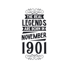 Obraz premium Born in November 1901 Retro Vintage Birthday, real legend are born in November 1901