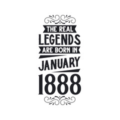 Born in January 1888 Retro Vintage Birthday, real legend are born in January 1888