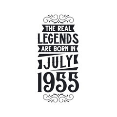 Born in July 1955 Retro Vintage Birthday, real legend are born in July 1955