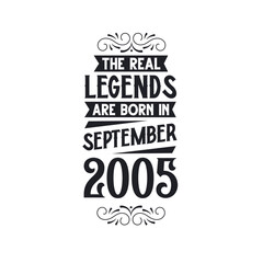Born in September 2005 Retro Vintage Birthday, real legend are born in September 2005