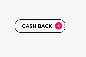  new cash back modern, website, click button, level, sign, speech, bubble  banner, 
