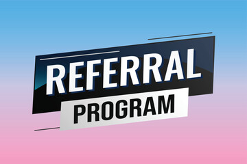 referral program word concept vector illustration with lines modern futuristic 3d style for landing page template ui web mobile app poster banner flyer background gift card coupon label wallpaper	