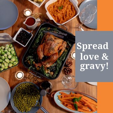 Spread Love And Gravy Text On Grey With Thanksgiving Dinner On Table