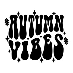 Autumn Vibes Svg