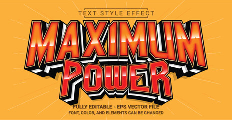 Maximum Power Text Style Effect. Editable Graphic Text Template.