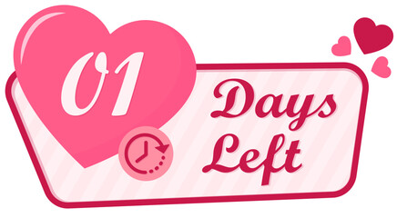 Pink Valentines Day Countdown. Love Shape Day Left.  01 Days Left.