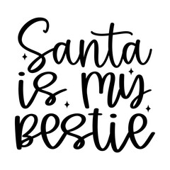 Santa is My Bestie