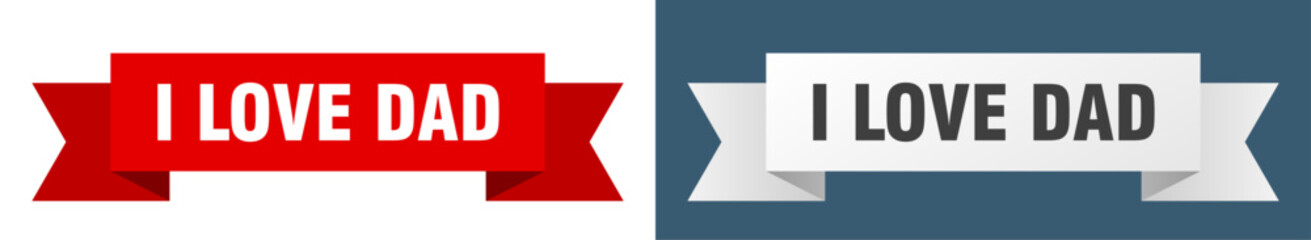 i love dad ribbon. i love dad isolated paper sign. banner