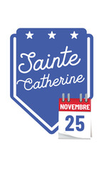 panneau 25 novembre - sainte catherine