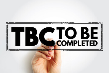 TBC - To Be Completed acronym text stamp, business concept background