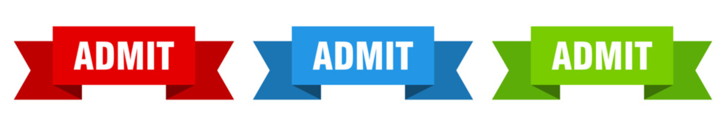 admit ribbon. admit isolated paper sign. banner