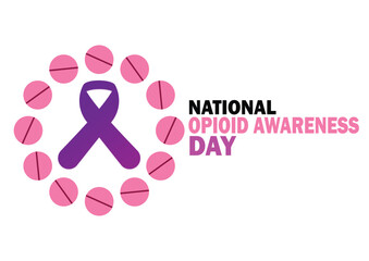 National Opioid Awareness Day. Vector illustration. Design for banner, poster or print.