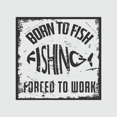 Fishing illustration typography. perfect for t shirt design