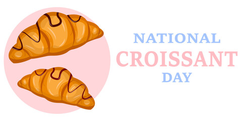 National Croissant Day 30th January banner. Vector Illustration holiday poster