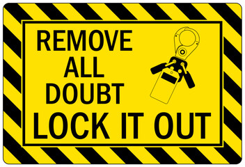 Lock out sign and labels
