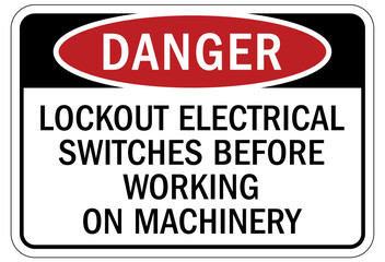 Fototapeta premium Lock out sign and labels lockout electrical switches before working on machinery