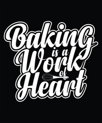 Obraz premium Baking is a work of heart t-shirt design