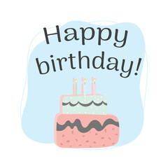 Happy birthday cake card. Cute simple vector illustration