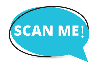 Scan me speech bubble text. Hi There on bright color for Sticker, Banner and Poster. vector illustration.