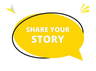 Share your story speech bubble text. Hi There on bright color for Sticker, Banner and Poster. vector illustration.