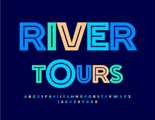 Vector trendy logo River Tours. Creative bright Font. Artistic Alphabet Letters and Numbers set