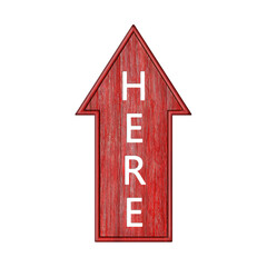 Red arrow. Arrow pointing up with the inscription here. Wooden pointer in the shape of an arrow isolated on a white