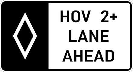 Transparent PNG of a Vector graphic of a usa High Occupancy Vehicle Lane Ahead highway sign. It consists of the wording HOV 2+ Lane Ahead contained in a white rectangle
