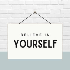 Self-esteem message believe in yourself 
