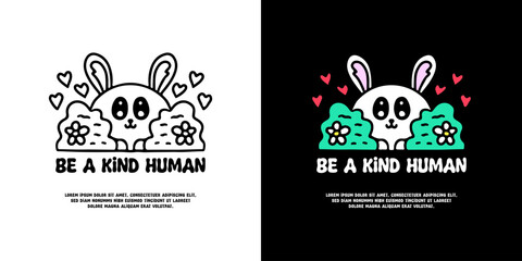 Kawaii bunny in the park with be a kind human typography, illustration for logo, t-shirt, sticker, or apparel merchandise. With doodle, retro, groovy, and cartoon style.