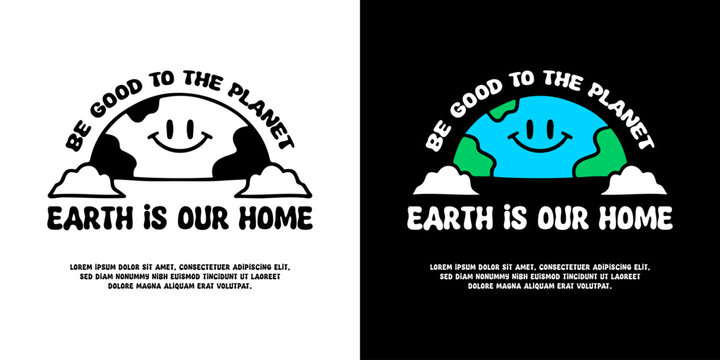 Funny earth planet character with be good to the planet typography, illustration for logo, t-shirt, sticker, or apparel merchandise. With doodle, retro, groovy, and cartoon style.