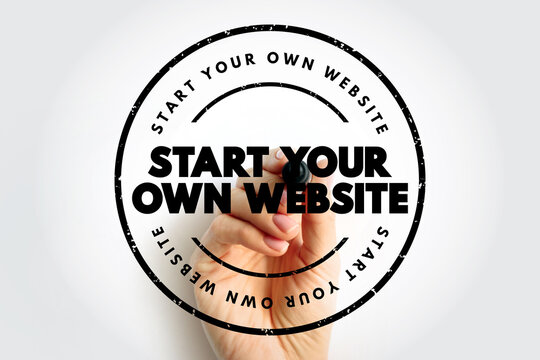 Start Your Own Website text stamp, concept background