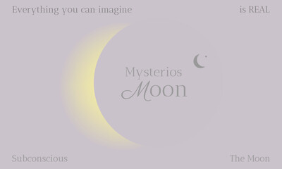 Mysterious moon. Minimalistic poster with moon with quote. Everything you can imagine is real.