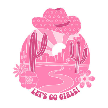 Vintage Cowgirls desert emblem with cactus landscape and cowbow hat. Pink design of wild side woth text - Let's go girl. Cowgirl round concept in retro milddle western style. Vector illustration.